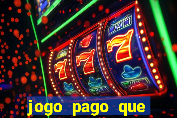 jogo pago que ganha dinheiro